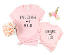 Load image into Gallery viewer, Have Courage and Be Kind Toddler Short Sleeve Tee

