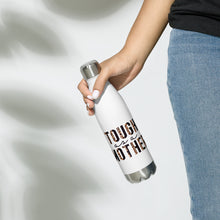 Load image into Gallery viewer, Tough Mother Stainless Steel Water Bottle
