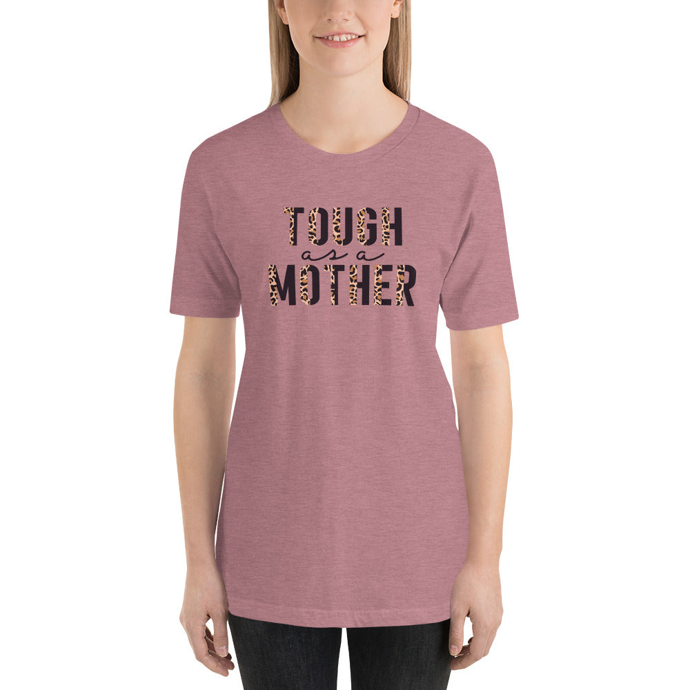 Tough As A Mother Short Sleeve Unisex T-Shirt