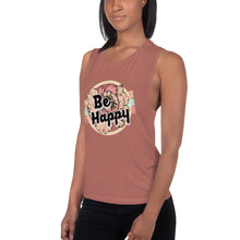 Load image into Gallery viewer, Be Happy Ladies’ Muscle Tank
