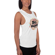 Load image into Gallery viewer, Be Happy Ladies’ Muscle Tank
