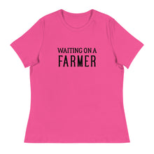 Load image into Gallery viewer, Waiting On A Farmer Women&#39;s T-Shirt
