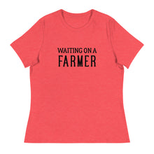 Load image into Gallery viewer, Waiting On A Farmer Women&#39;s T-Shirt
