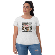 Load image into Gallery viewer, No Bull Ladies&#39; Short Sleeve T-shirt
