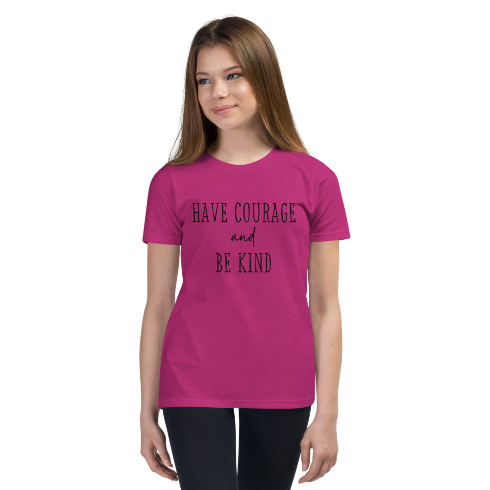 Have Courage Be Kind Youth Short Sleeve T-Shirt